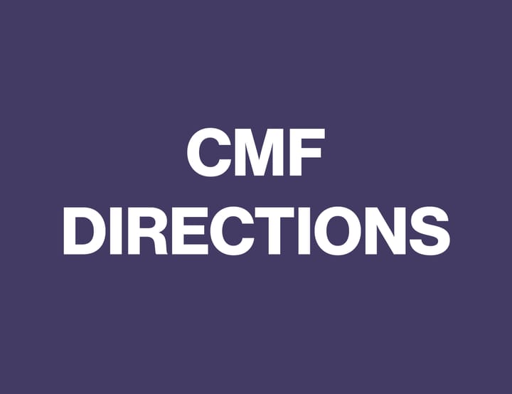 CMF Directions