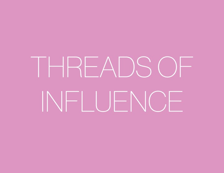 Threads of Influence
